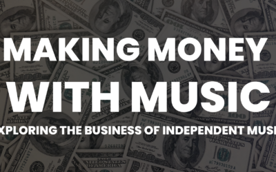 Making Money with Music: Exploring the Business of Independent Music